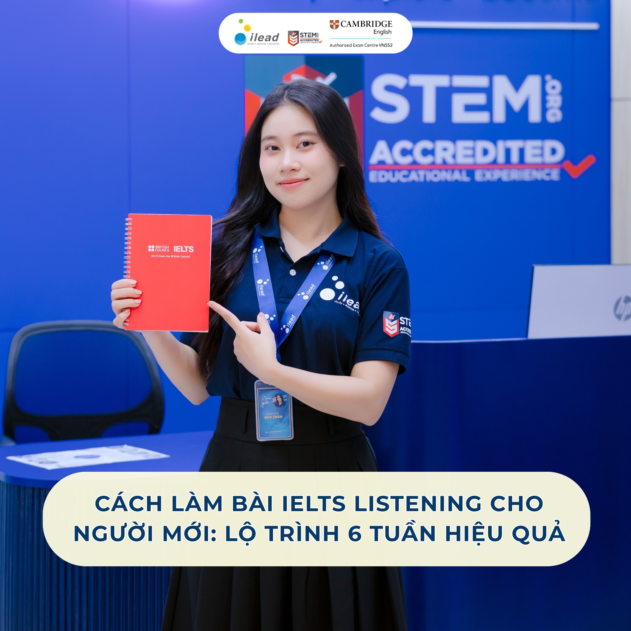 Cách làm bài IELTS Listening cho người mới: Lộ trình 6 tuần hiệu quả