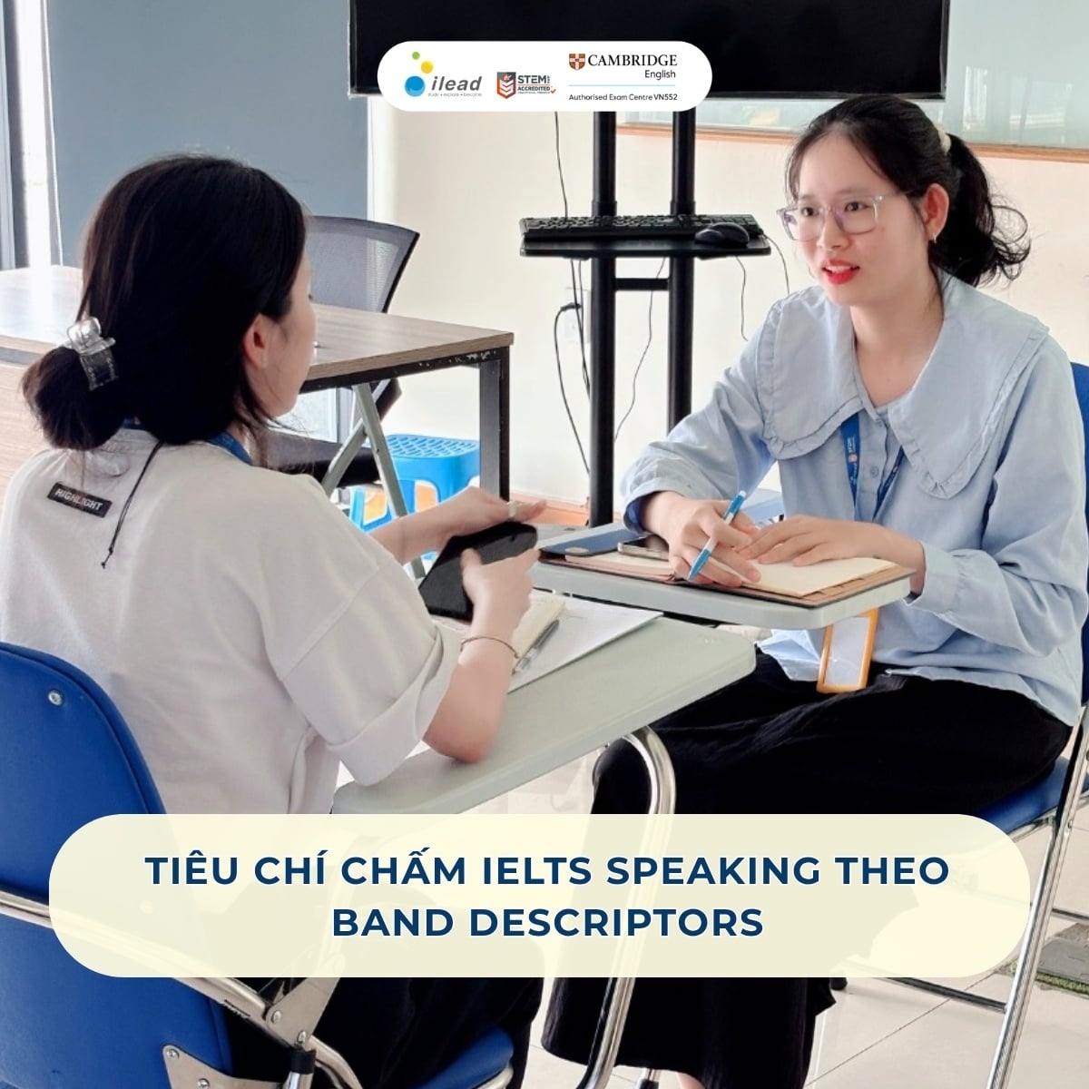 Tiêu chí chấm IELTS Speaking theo Band Descriptors