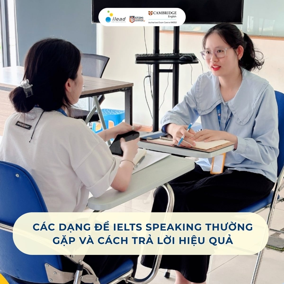 Các dạng đề IELTS Speaking thường gặp và cách trả lời hiệu quả