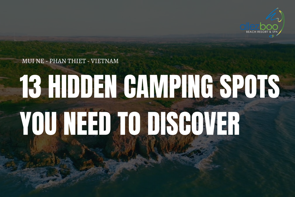 13 Hidden Camping Spots in Phan Thiết, Bình Thuận You Need to Discover