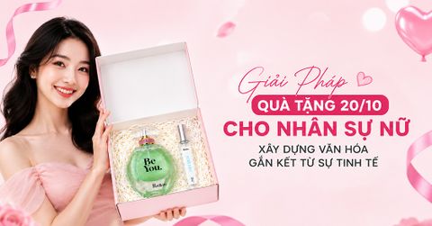 Giải Pháp Quà Tặng 20/10 Cho Nhân Sự Nữ – Xây Dựng Văn Hóa Gắn Kết Từ Sự Tinh Tế
