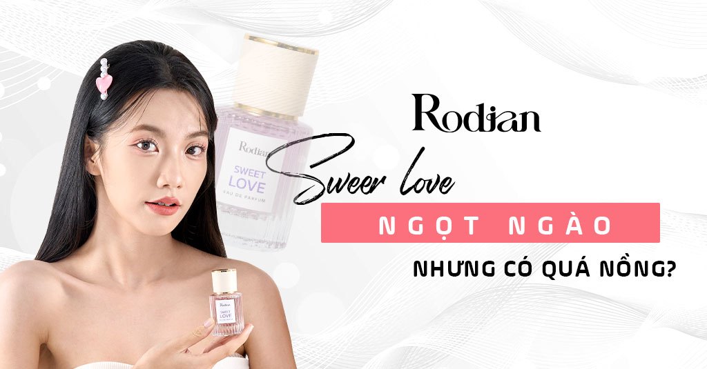 Sweet Love – ngọt ngào nhưng có quá nồng?