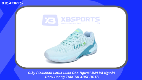 Giày Pickleball Lefus L033 Cho Người Mới Và Người Chơi Phong Trào Tại XBSPORTS