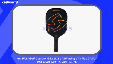 Vợt Pickleball Gearbox GBX G12 Chính Hãng Cho Người Mới Đến Trung Cấp Tại XBSPORTS