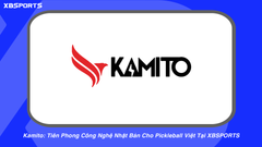 Kamito: Tiên Phong Công Nghệ Nhật Bản Cho Pickleball Việt Tại XBSPORTS