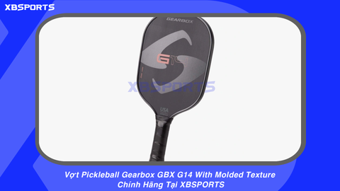Vợt Pickleball Gearbox GBX G14 With Molded Texture Chính Hãng Tại XBSPORTS