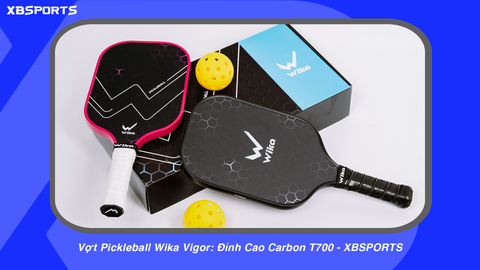 Vợt Pickleball Wika Vigor: Đỉnh Cao Carbon T700 - XBSPORTS