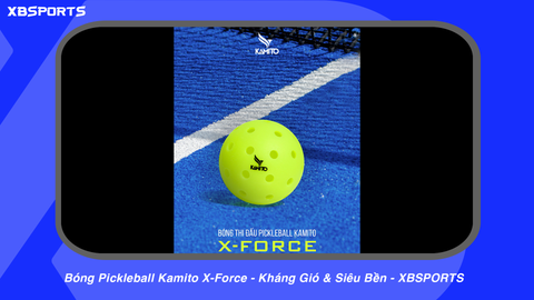 Bóng Pickleball Kamito X-Force - Kháng Gió & Siêu Bền - XBSPORTS