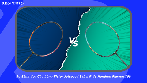 So Sánh Vợt Cầu Lông Victor Jetspeed S12 II R Vs Hundred Flareon 700
