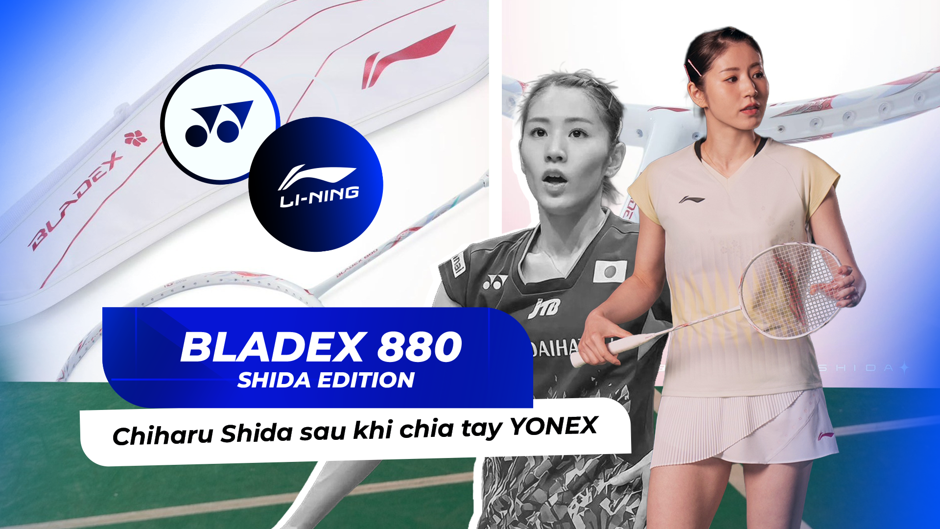 Shida Racket Lining Lining BladeX 880 Shida: Vợt Mới Của Chiharu Shida 2026 - XBSPORTS - HỆ ...