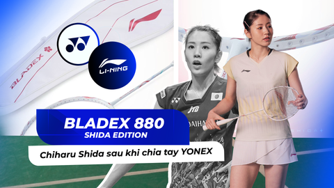 Lining BladeX 880 Shida Edition: Vợt Signature Mới Của Chiharu Shida Sau Khi Chia Tay Yonex