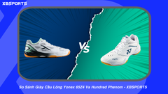 So Sánh Giày Cầu Lông Yonex 65Z4 Vs Hundred Phenom - XBSPORTS