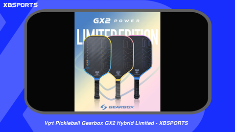 Vợt Pickleball Gearbox GX2 Hybrid Limited - XBSPORTS