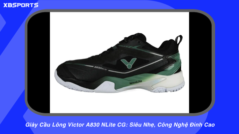 Giày Cầu Lông Victor A830 NLite CG: Siêu Nhẹ, Công Nghệ Đỉnh Cao