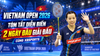 Vietnam Open 2026: Tóm Tắt Diễn Biến 2 Ngày Đầu Giải Đấu Cùng XBSPORTS