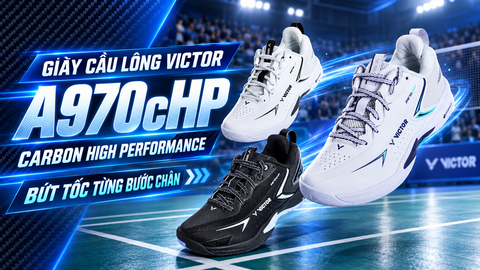Giày Cầu Lông Victor A970cHP — Công Nghệ Carbon High Performance Cho Bước Chân Bứt Tốc