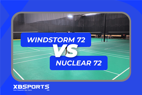 So Sánh Vợt Cầu Lông Lining Windstorm 72 vs Hundred Nuclear 72 — Chọn Cây Nào Cho Phong Trào Đôi?
