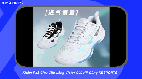 Khám Phá Giày Cầu Lông Victor C90 HP Cùng XBSPORTS