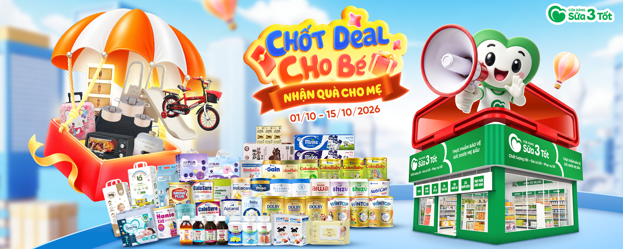 💸 Lưu ngay lịch 01/10 - 15/10: Ghé Sữa 3 Tốt sắm đồ cho con, rinh cả kho quà về nhà!