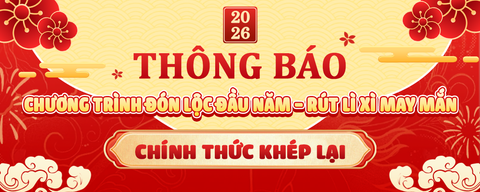 🧧📢 THÔNG BÁO – BAO ĐỎ ĐÃ TRAO HẾT – CHƯƠNG TRÌNH ĐÓN LỘC ĐẦU NĂM - RÚT LÌ XÌ MAY MẮN CHÍNH THỨC KẾT THÚC.
