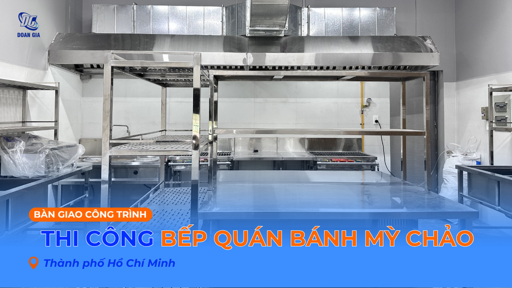 THIẾT KẾ THI CÔNG BẾP TIỆM BÁNH MÌ CHẢO | ĐOÀN GIA