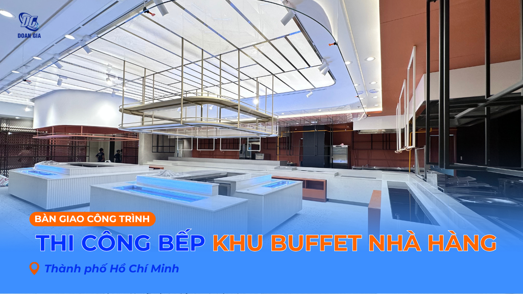 THI CÔNG LẮP ĐẶT BẾP NHÀ HÀNG BUFFET CHO TRUNG TÂM TIỆC CƯỚI TẠI TP. HCM