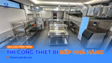 THI CÔNG THIẾT BỊ NHÀ BẾP CÔNG NGHIỆP TẠI ĐÀ LẠT