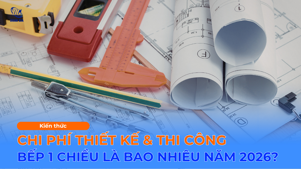 CHI PHÍ THI CÔNG BẾP 1 CHIỀU BAO NHIÊU? BÁO GIÁ CHI TIẾT 2026