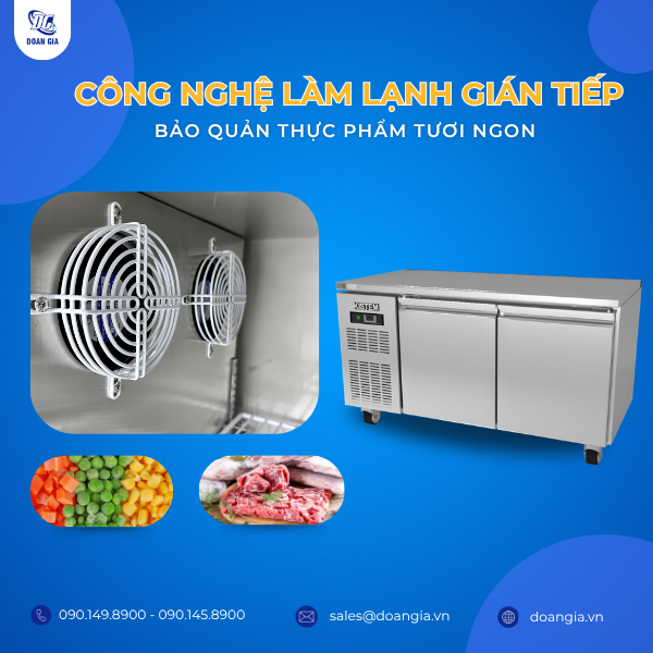 tủ bàn mát làm lạnh gián tiếp