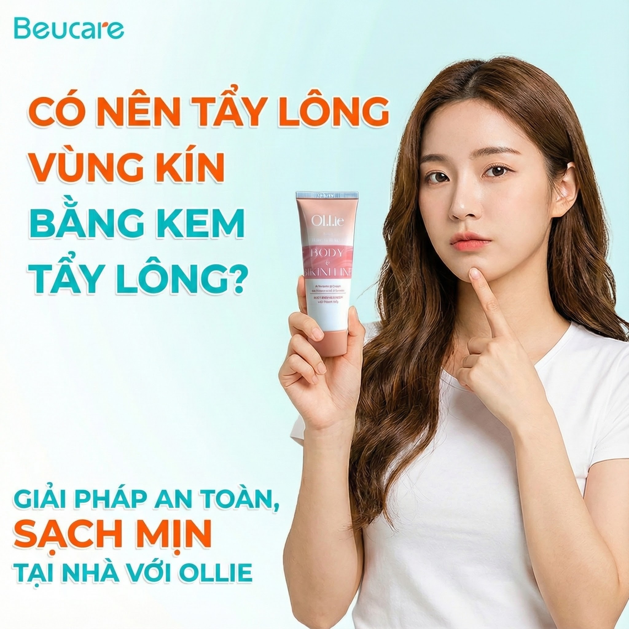 Có nên tẩy lông vùng kín bằng kem tẩy lông? Giải pháp an toàn, sạch mịn tại nhà với Ollie