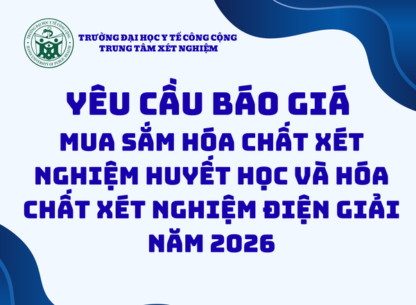 YÊU CẦU BÁO GIÁ: Mua sắm hóa chất xét nghiệm huyết học và hóa chất xét nghiệm điện giải năm 2026