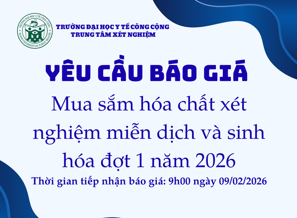 YÊU CẦU BÁO GIÁ: Mua sắm hóa chất xét nghiệm miễn dịch và hóa chất xét nghiệm sinh hóa đợt 1 năm 2026