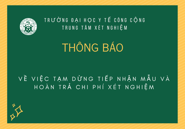 Thông báo về việc tạm dừng tiếp nhận mẫu và hoàn trả chi phí xét nghiệm