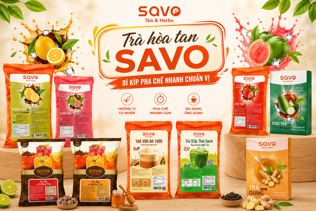 Trà hòa tan SAVO: Bí kíp pha chế nhanh chuẩn vị