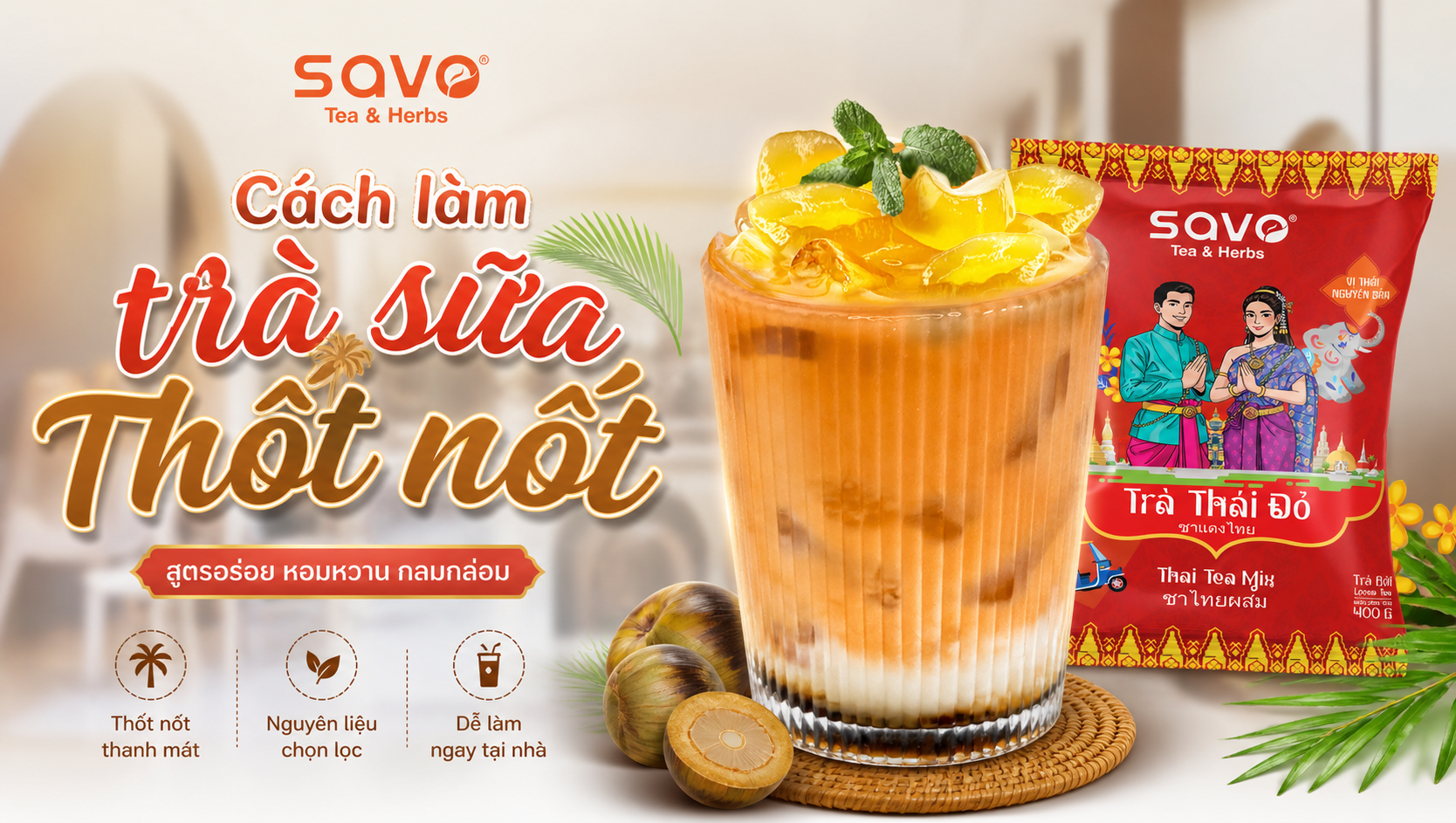 Trà Thái Thốt Nốt - Bí Quyết Pha Món Hot Trend Thơm Ngon