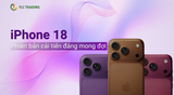 iPhone 18 có thật sự đáng chờ đợi?
