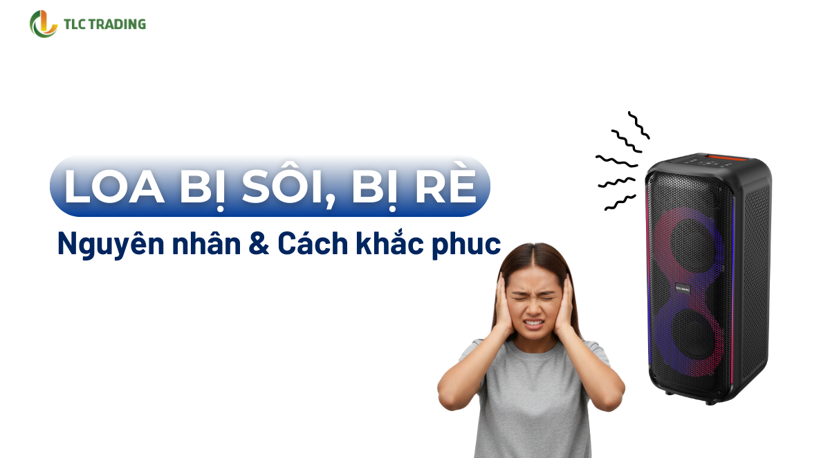 Loa karaoke bị rè, bị sôi: Nguyên nhân phổ biến và cách tự sửa đơn giản tại nhà