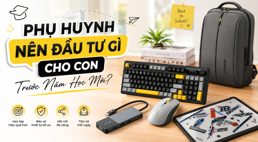 Phụ Huynh Nên Đầu Tư Gì Cho Con Trước Năm Học Mới?