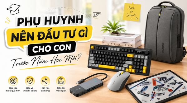 Phụ Huynh Nên Đầu Tư Gì Cho Con Trước Năm Học Mới?