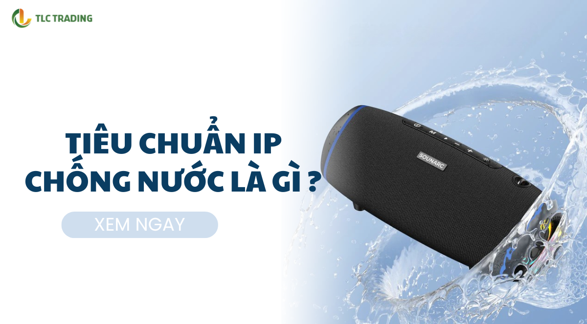 Chỉ số (IP) trên loa Bluetooth là gì? Vì sao lại quan trọng?