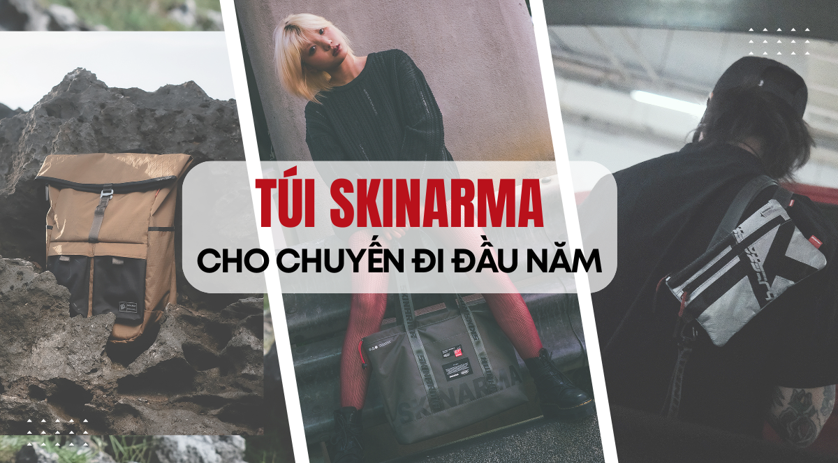 Checklist túi SKINARMA cho chuyến du lịch đầu năm trọn vẹn