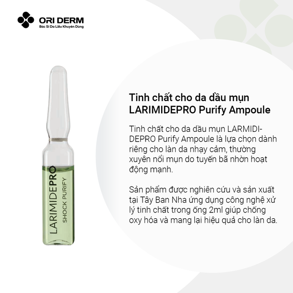 Ưu điểm của tinh chất cho da dầu mụn LARIMIDEPRO Purify Ampoule