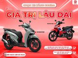 CHỌN XE XĂNG HONDA - CHỌN GIÁ TRỊ LÂU DÀI
