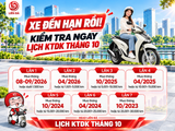 XE ĐẾN HẠN RỒI! KIỂM TRA NGAY LỊCH KTDK THÁNG 10