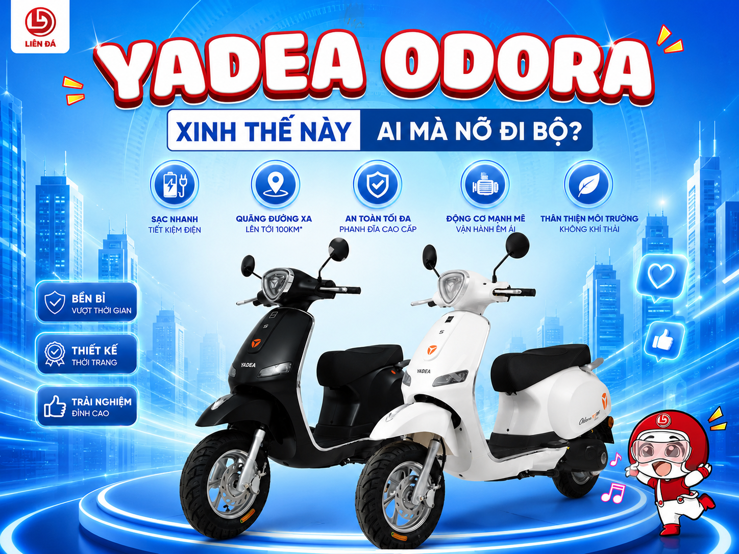 YADEA ODORA – Xinh Thế Này, Ai Mà Nỡ Đi Bộ?