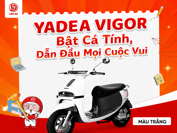 YADEA VIGOR Bật Cá Tính Dẫn Đầu Mọi Cuộc Vui