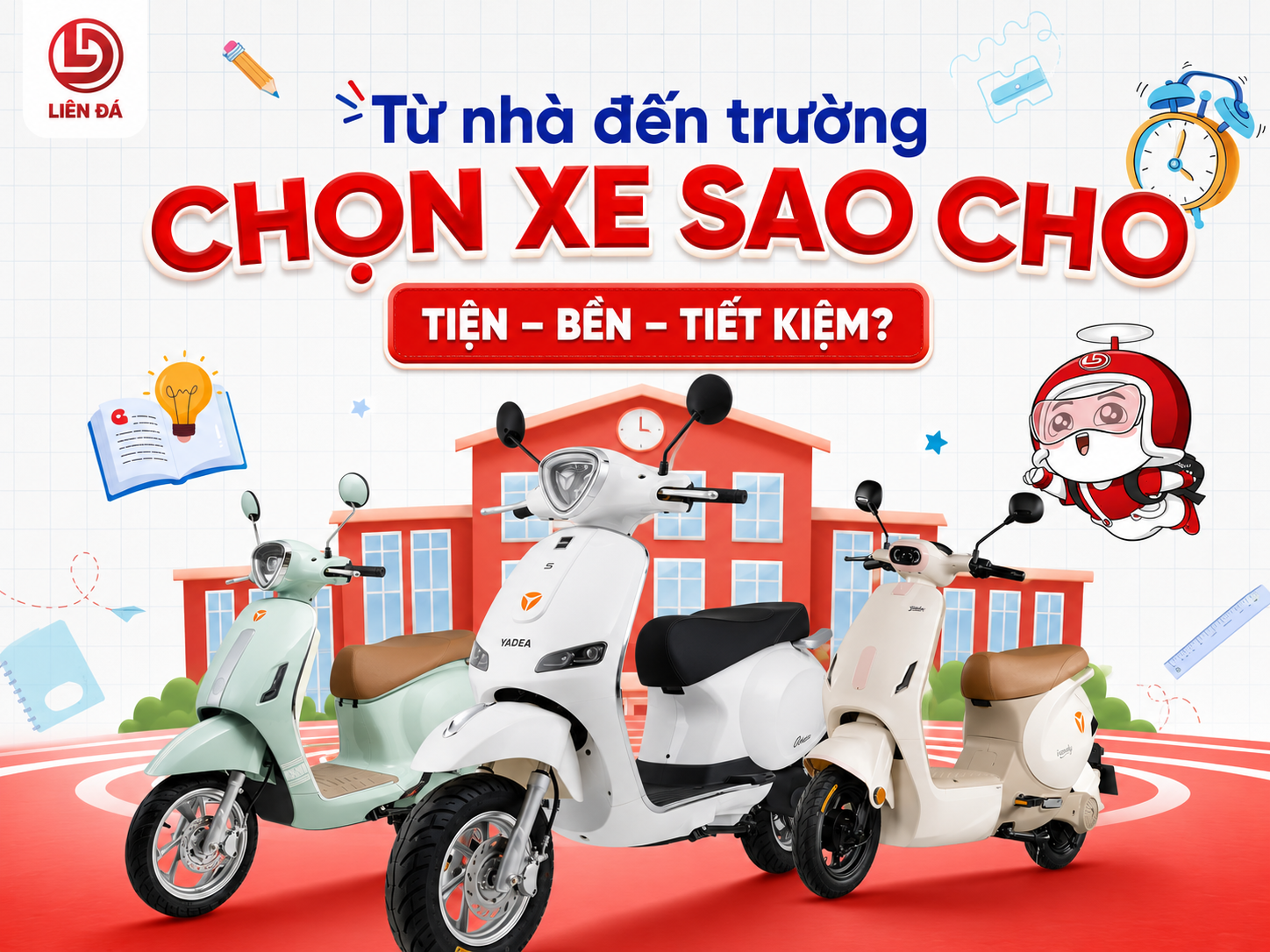 Từ Nhà Đến Trường: Chọn Xe Sao Cho Tiện – Bền – Tiết Kiệm?