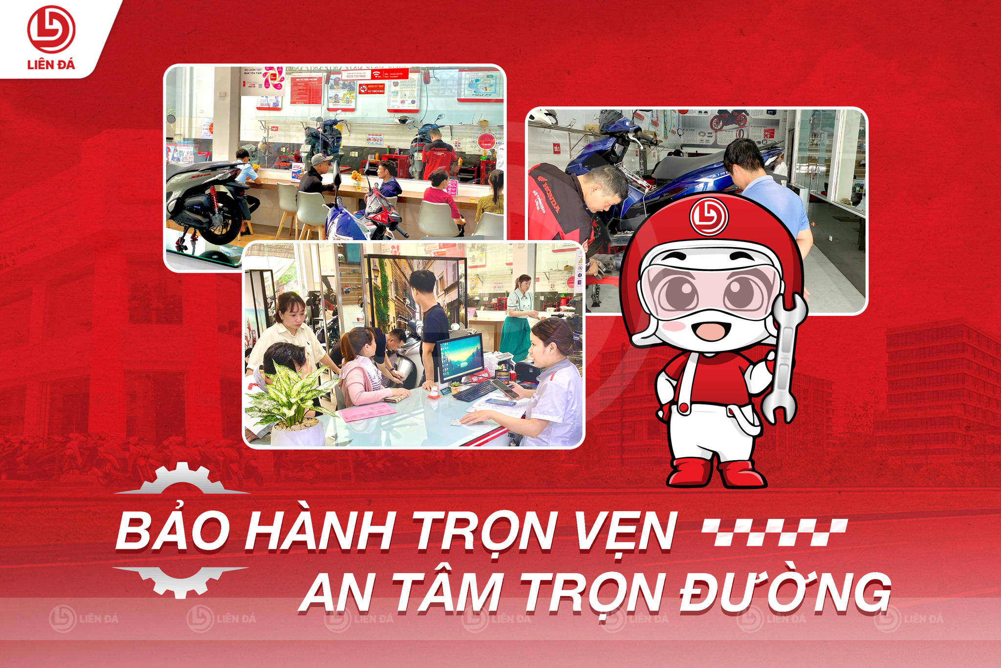 BẢO HÀNH TRỌN VẸN, AN TÂM TRỌN ĐƯỜNG