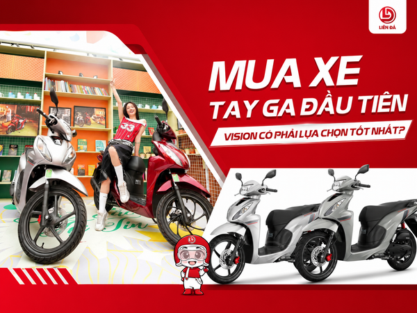 Mua Xe Tay Ga Đầu Tiên: Vision Có Phải Lựa Chọn Tốt Nhất Tại Head Liên Đá?