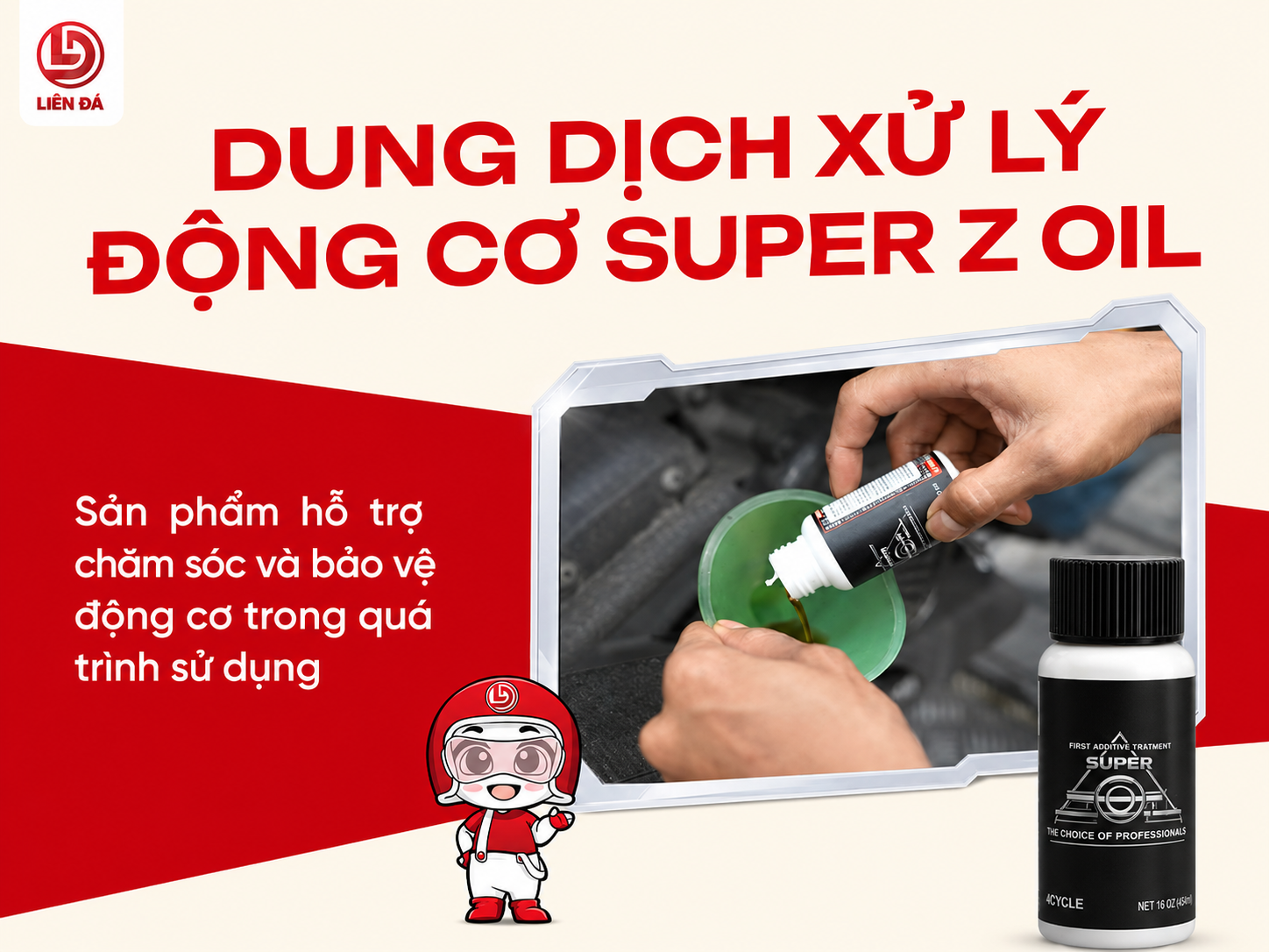 DUNG DỊCH XỬ LÝ ĐỘNG CƠ SUPER Z OIL – HỖ TRỢ CHĂM SÓC VÀ BẢO VỆ ĐỘNG CƠ XE MÁY